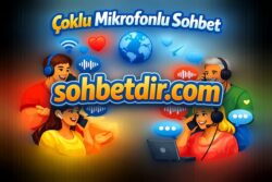 sesli sohbetin adresi sohbetdir.com
